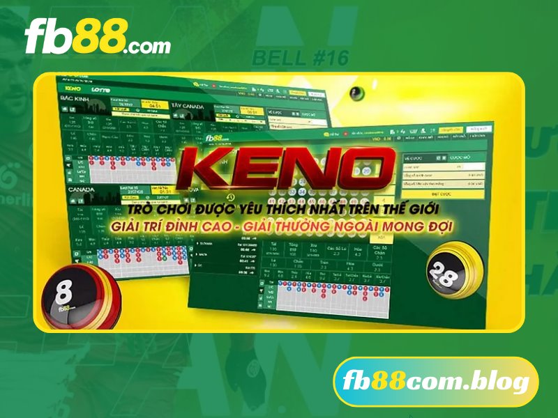 Keno trở thành tựa game phổ biến đáng trải nghiệm tại FB88